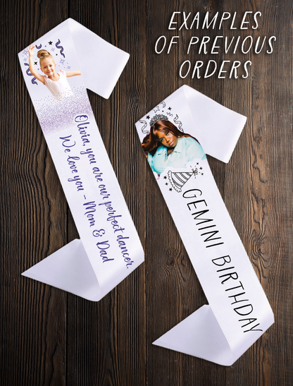 Custom Photo Party Sash - Birthday, Bachelorette, Wedding